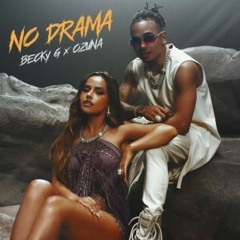 Becky G Ft. Ozuna - No Drama (Dj Salva Garcia & Alex Melero 2020 Edit)