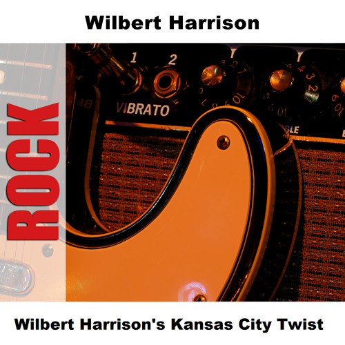 Wilbert Harrison's Kansas City Twist