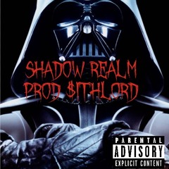 $HADOW REALM (prod. sithlord)