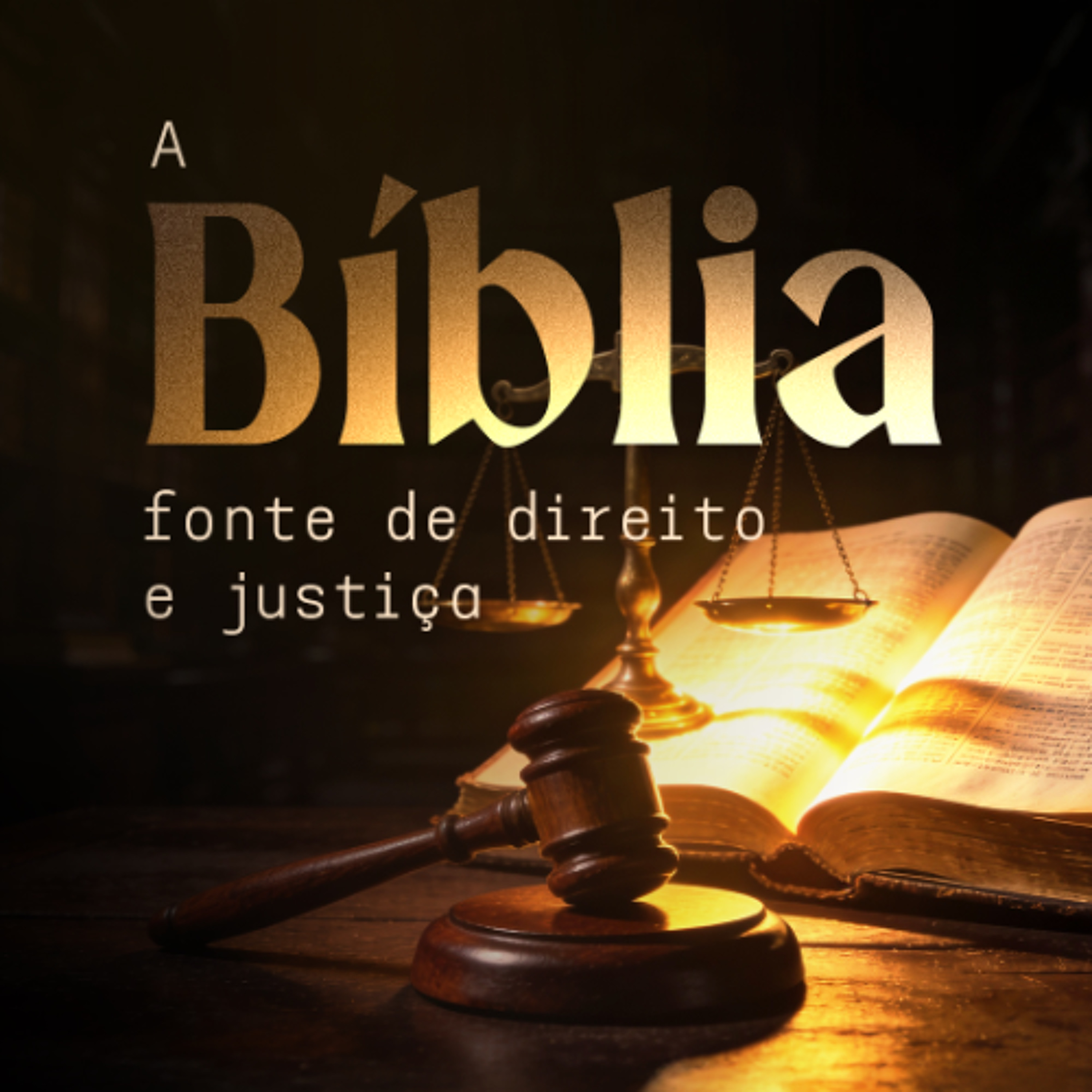 A Bíblia – Fonte de Direito e Justiça | Juscelino Mendes - Aula 01
