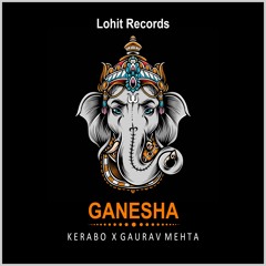 PREMIERE: Kerabo, Gaurav Mehta - Ganesha (Original Mix) [Lohit Deep]