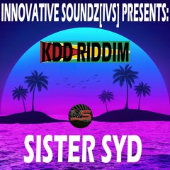 Sister Syd - Whine Up (KDD Riddim)