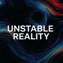 GLDVR - Unstable Reality