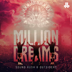 Sound Rush & Outsiders - Million Dreams | Defqon.1 Records