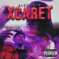 XCARET - Alex SXSW (Audio Oficial)