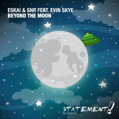 Beyond The Moon (feat. Evin Skye)