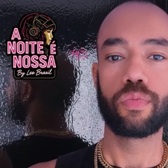 A noite é Nossa (Leo Brasil Remix)
