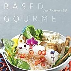 ( 9Qt ) Plant-Based Gourmet: Vegan Cuisine for the Home Chef by Suzannah Gerber,Picz-Devoe Tina ( KQ