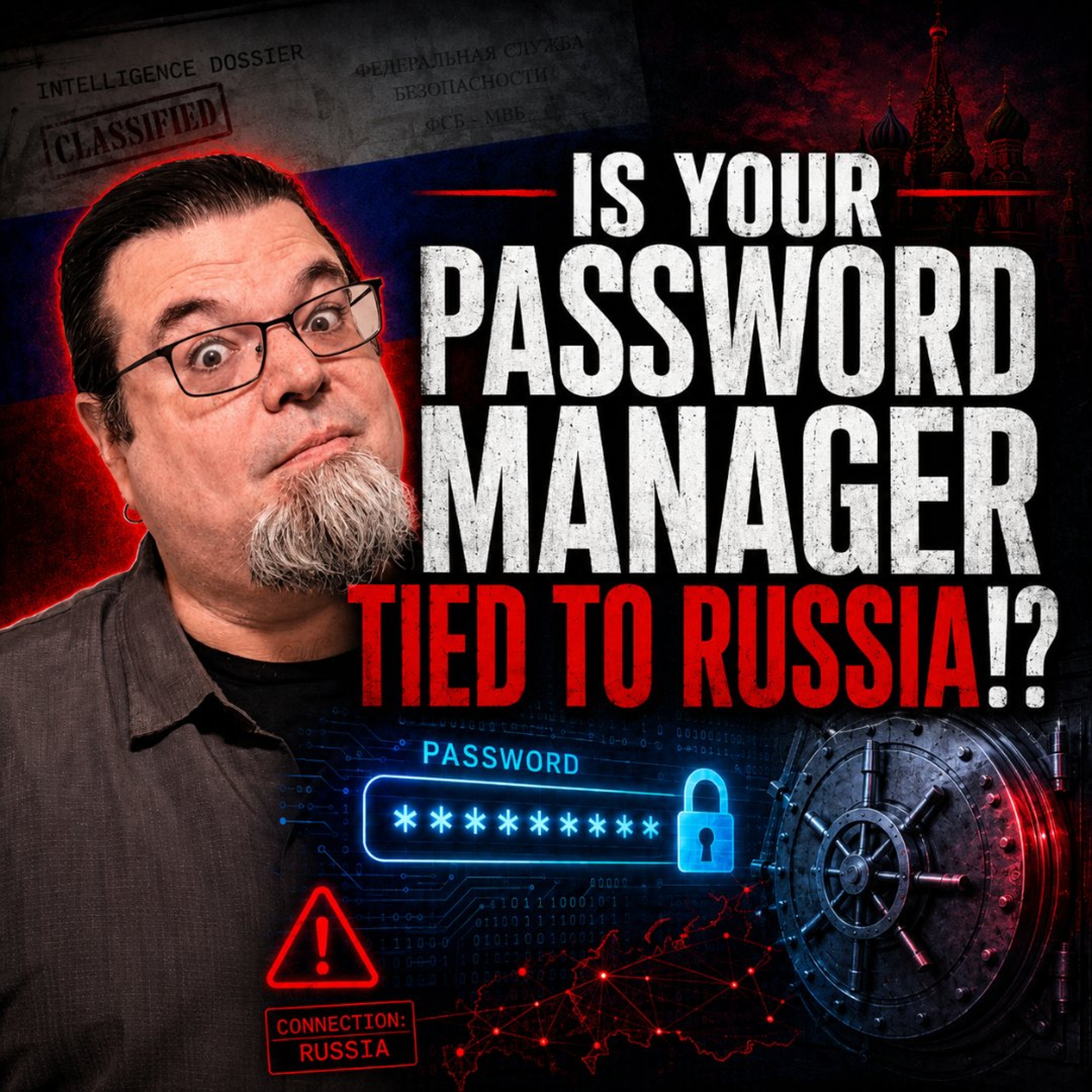 Is Your Password Manager Tied To Russia!? episode artwork