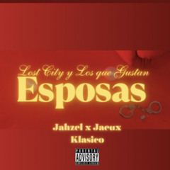 JAHZEL “EL BABY LOVA”👶🏻🌹📀 - Esposas (Prod.By Jaeux X Klasico)