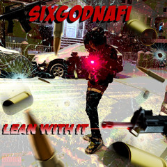 Lean With It Prod. By Animism Mrda