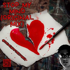 Stop My Mind (Original Mix)