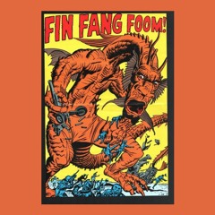 Fin Fang Foom (x JTC The Prophecy)