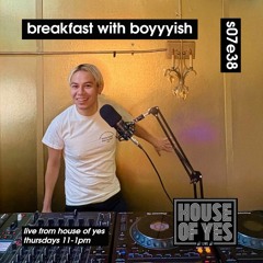 Breakfast with boyyyish s07e38