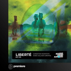 Premiere: Christian Montoya - Liberté - EIVISSA FRESH FLAVOURS