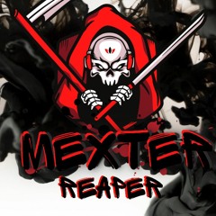 MEXTER - REAPER