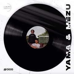 MIX 005: YAMA & MEZU