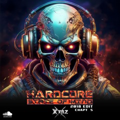 Hardcore State Of Mind (2018 Edit - Chapt 5)