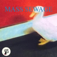 Mass Sewage w/ adwell sewess - 11th July 2022