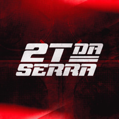 PARECE ATÉ QUE EU TÔ COM ÍMÃ - (VAI TOMANDO POCK POCK) - 2T DA SERRA
