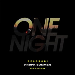 Decorodi - ONE NIGHT RADIO 002: ЯКОРR