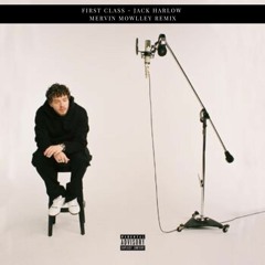 First Class - Jack Harlow (Mervin Mowlley Remix) Filtered *FREE DOWNLOAD*