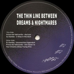 DJ Gamba / Prince de Takicardie - The Thin Line Between Dreams & Nightmares (STS002)