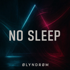 No Sleep