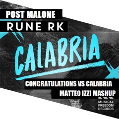 Congratulations x Calabria [Post Malone vs Rune Rk] Techno Edit
