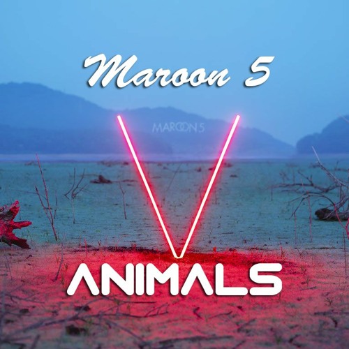 Stream Maroon 5 - Animals (Aerial Remix) by Aerial | Listen online for free  on SoundCloud