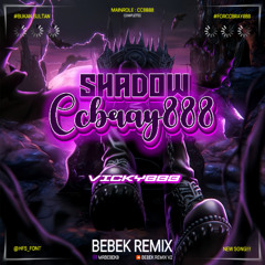 MOONLIGHT SHADOW #Ccbray888 [ BEBEK REMIX X Vicky888 ]#BknSultan