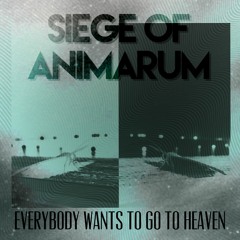 Everybody Wants To Go To Heaven (SINGLE)