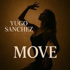 Yugo Sanchez - Move