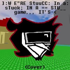 WE’RE STUCK IN A GAME (Cover)