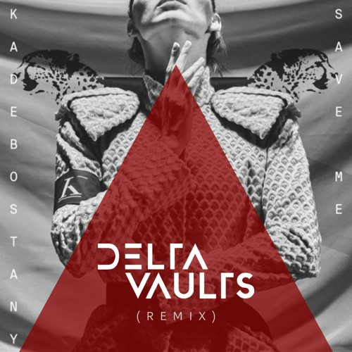 Kadebostany - Save Me (Delta Vaults Remix) FREE DOWNLOAD
