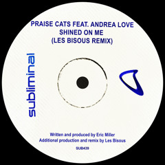 Shined On Me (Les Bisous Remix) [feat. Andrea Love]