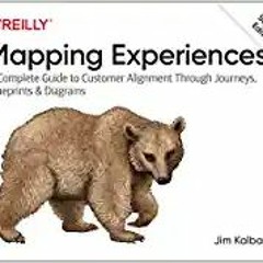 READ⚡️PDF❤️eBook Mapping Experiences: A Complete Guide to Customer Alignment Through Journeys, Bluep