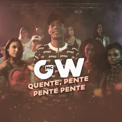 Quente, Pente, Pente Pente