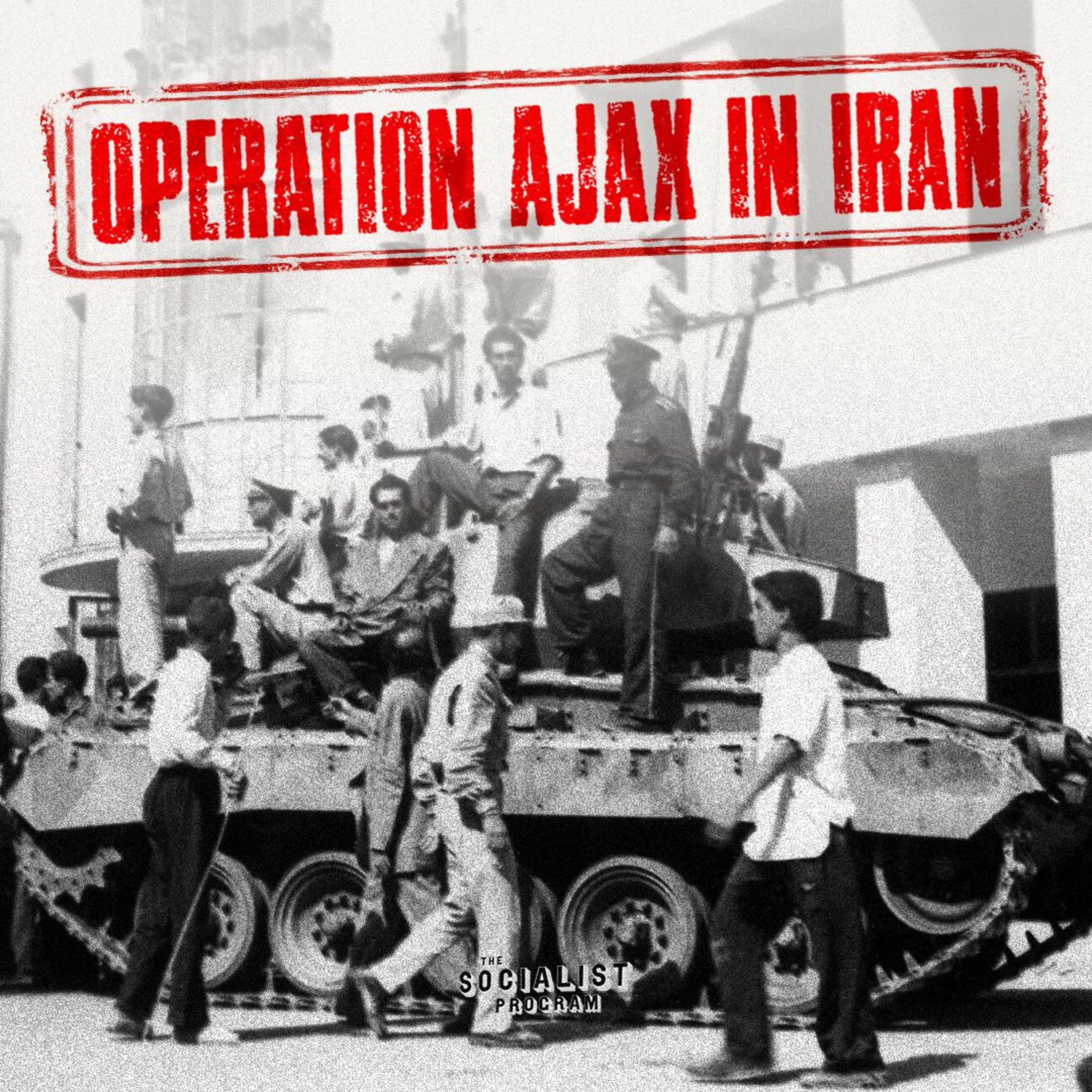 'Operation Ajax' in Iran: The CIA's Original Sin episode artwork