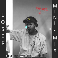 LOSER [Mini Mix]