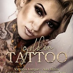 free EBOOK 📰 Golden Tattoo (BDP Anthologies Book 3) by  Helle Gade,Victoria Larque,M