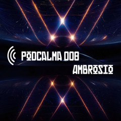 PODCALMA 008 - Ambrosio