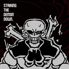 UNDERTALE: REVENGE. | Striking The Demon Down. [+midi]