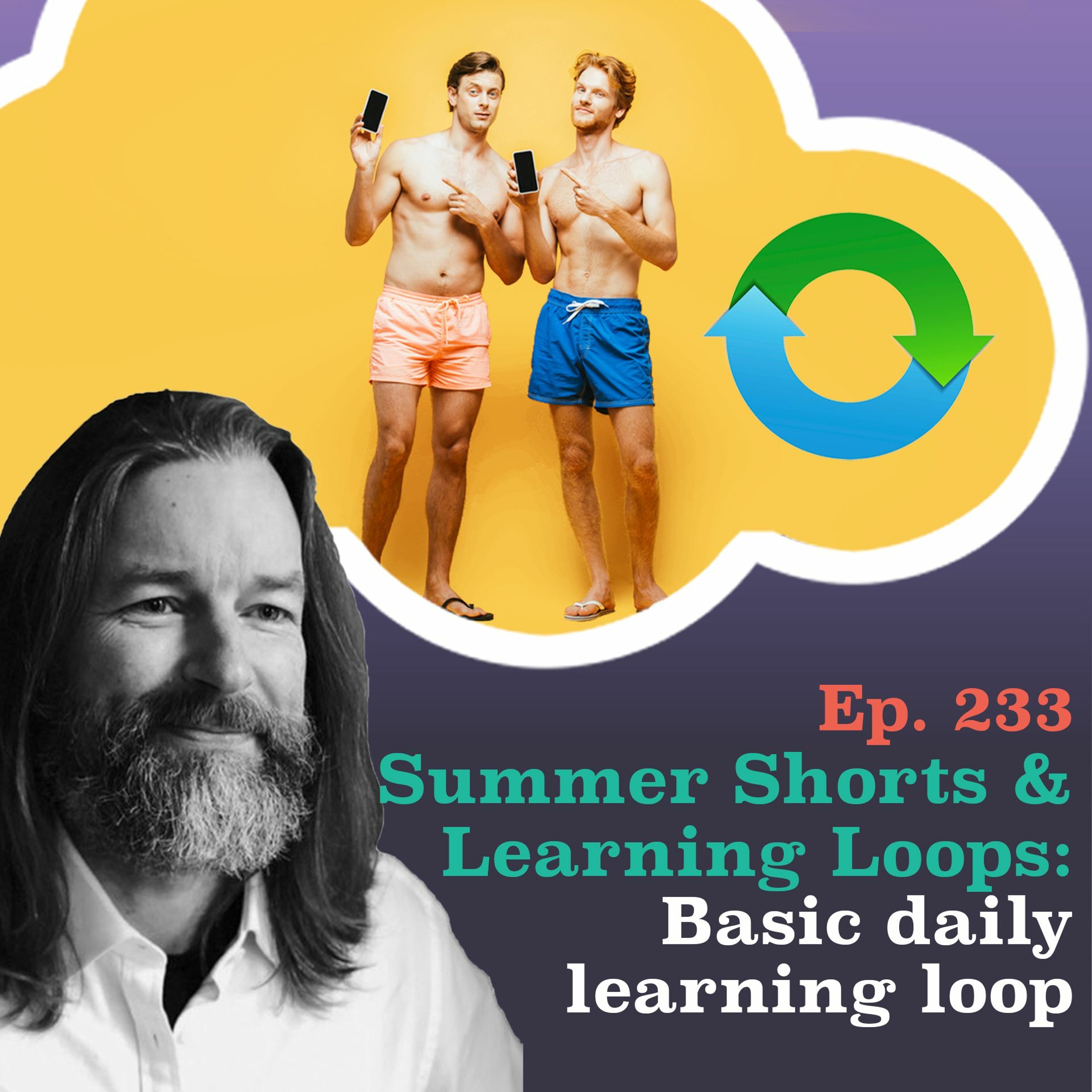 Summer Shorts and Learning Loops: Basic daily learning loops