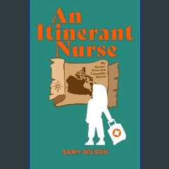 [READ] 💖 An Itinerant Nurse (PublishU) get [PDF]