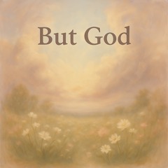 But God