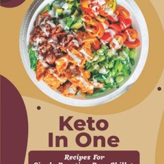 ❤PDF❤ Keto In One: Recipes For Single Roasting Pan, Skillet, Crockpot Or Slow Co