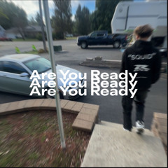 Are You Ready (feat. Dez)