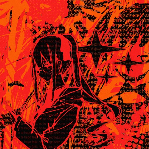 NO TE HAGO FELIZ(feat. lovekuudere)