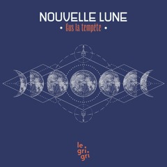 Gus La Tempête - Nouvelle Lune #6